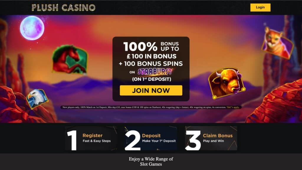 Plush Casino : 100 Spins + £100 Bonus on Deposit